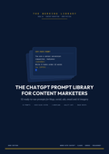 Claude, Gemini & ChatGPT Prompt Library for Content Marketers
