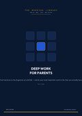 Deep Work for Parents