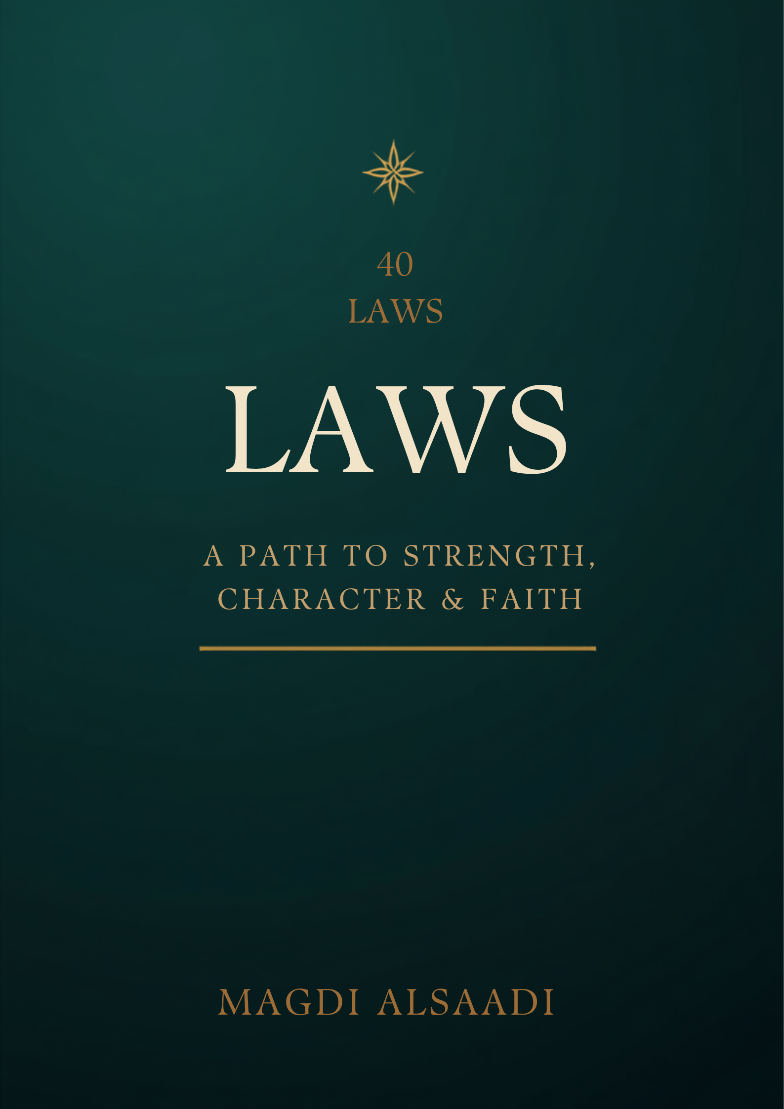 The 40 Laws — The Legacy Toolkit (Teach Your Children)