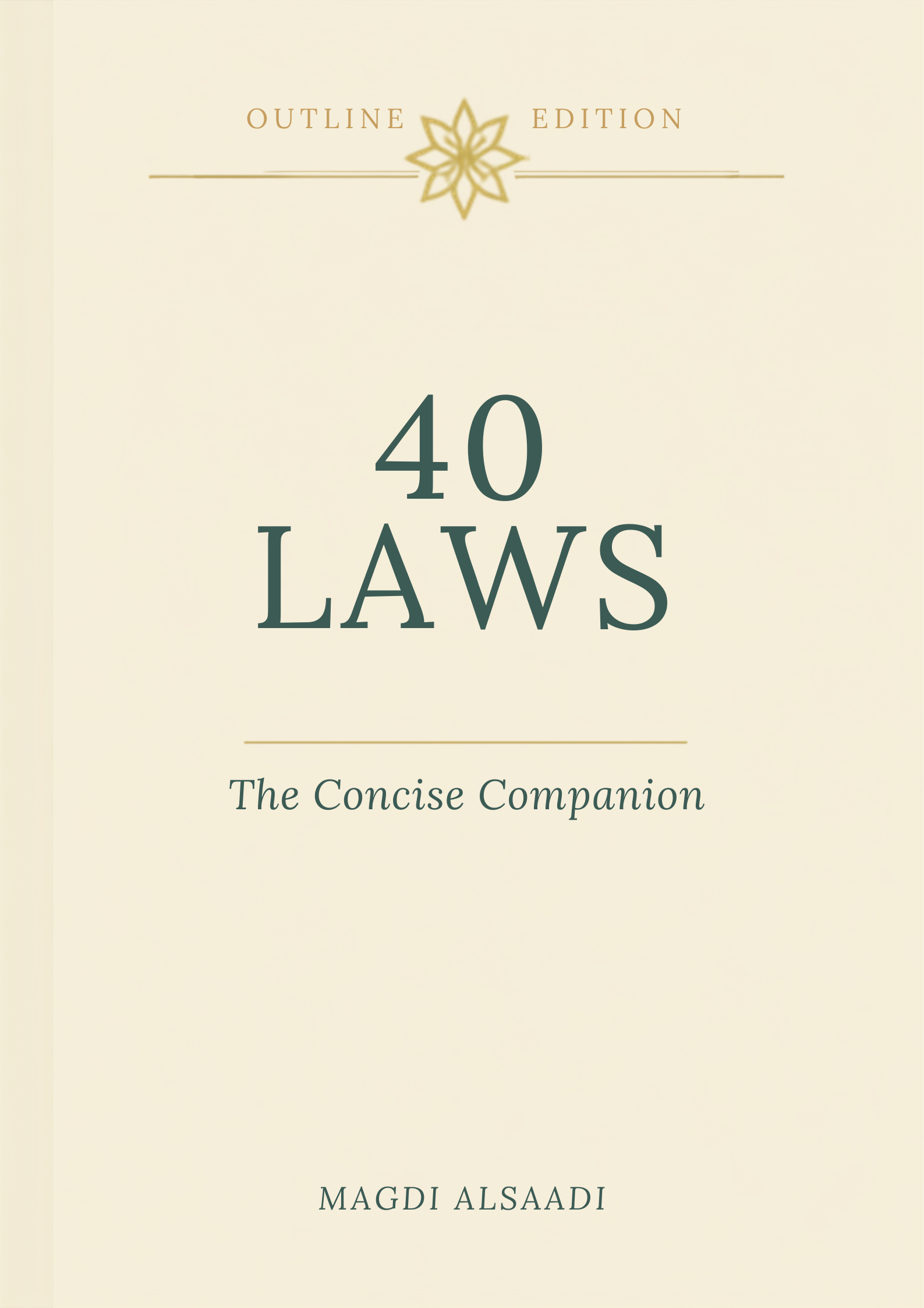 The 40 Laws — A Path to Strength, Character & Faith